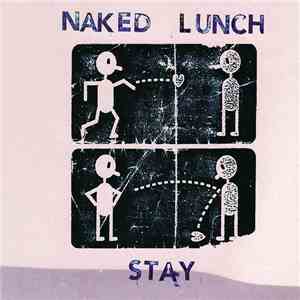 Naked Lunch  - Stay