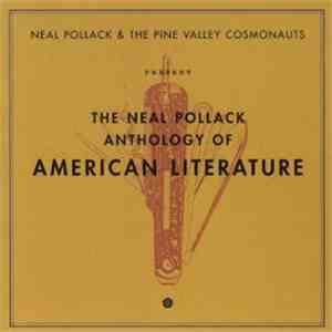 Neal Pollack & The Pine Valley Cosmonauts - The Neal Pollack Anthology Of American Literature