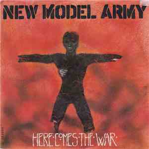 New Model Army - Here Comes The War