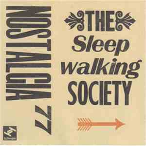 Nostalgia 77 - The Sleepwalking Society