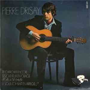 Pierre Drisay - Te Chercher Encore