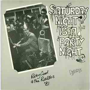 Ricky Cool And The Rialtos - Saturday Night Is A Party Night