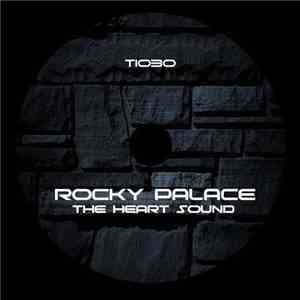 Rocky Palace - The Heart Sound