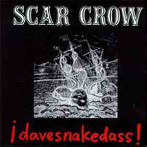 Scar Crow - ¡davesnakedass!