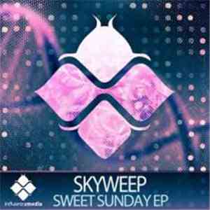 Skyweep - Sweet Sunday EP