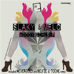 Slaky & Melo - Woody Girl