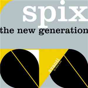 Spix - The New Generation