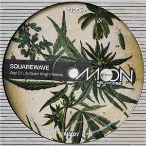 Squarewave - Way Of Life / Sukh Knight Remix