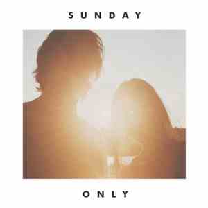 Sunday  - Only