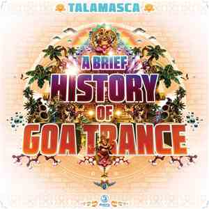 Talamasca - A Brief History Of Goa Trance