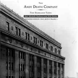 The Andy Death Company - The Darkland Tapes (Expanded Edition)