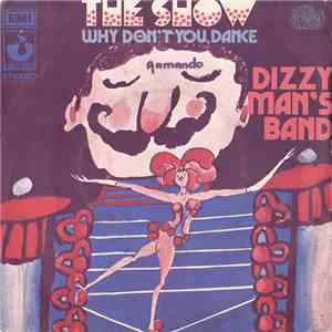 The Dizzy Man's Band - The Show
