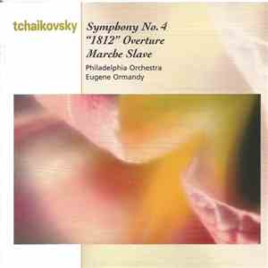 The Philadelphia Orchestra, Eugene Ormandy, Mormon Tabernacle Choir - Tchaikovsky - Symphony No. 4, "1812" Overture, Marche Slave