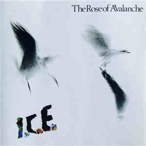 The Rose Of Avalanche - I.C.E.