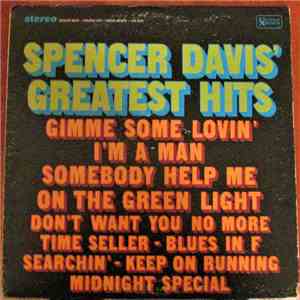 The Spencer Davis Group - Spencer Davis' Greatest Hits