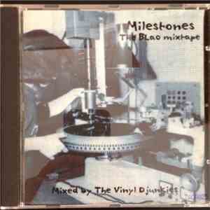 The Vinyl Djunkies - Milestones The BLaO Mixtape