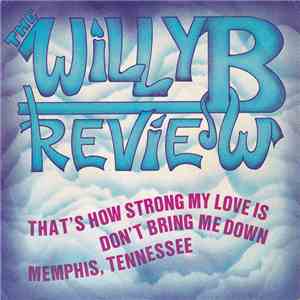 The Willy B Review - That's How Strong My Love Is