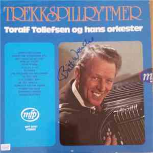 Toralf Tollefsen Og Hans Orkester - Trekkspillrytmer