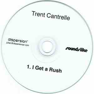 Trent Cantrelle - I Get A Rush