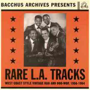 Various - Rare L.A. Tracks (West Coast Style Vintage R&B And Doo-Wop, 1956-1964)