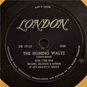 Vera Lynn, Soldiers And Airmen Of Her Majesty's Forces - The Homing Waltz / When Swallows Say Goodbye