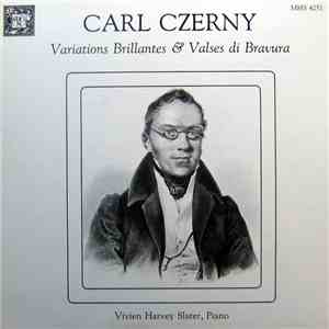 Vivien Harvey Slater - Carl Czerny: Variations Brillantes & Valses di Bravura