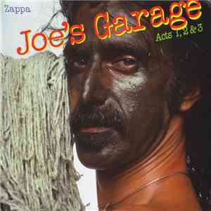 Zappa - Joe's Garage Acts 1, 2 & 3