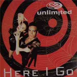 2 Unlimited - Here I Go