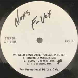 Alexis P. Soter - We Need Each Other