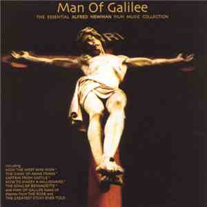 Alfred Newman, The City Of Prague Philharmonic Orchestra, Paul Bateman, Nic Raine - Man Of Galilee - The Essential Alfred Newman Film Music Collection