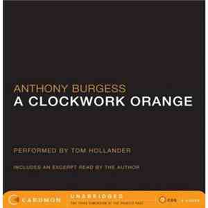 Anthony Burgess - A Clockwork Orange
