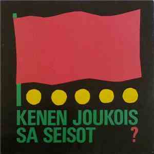 Aulikki Oksanen - Kenen Joukoissa Seisot?