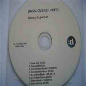 Basslovers United - Ghetto Supastar