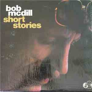 Bob McDill - Short Stories