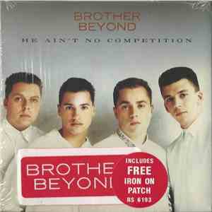 Brother Beyond - He Ain't No Competition