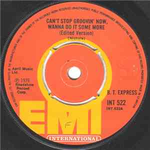 B.T. Express - Can't Stop Groovin' Now, Wanna Do It Some More / Herbs