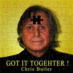 Chris Butler - Got It Togehter!