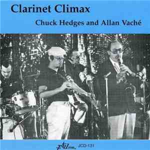 Chuck Hedges And Allan Vaché - Clarinet Climax