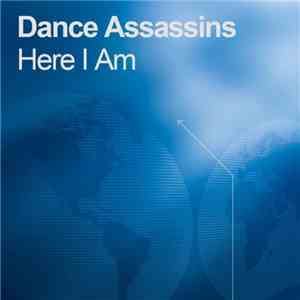 Dance Assassins - Here I Am