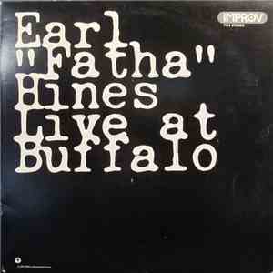 Earl "Fatha" Hines - Live At Buffalo