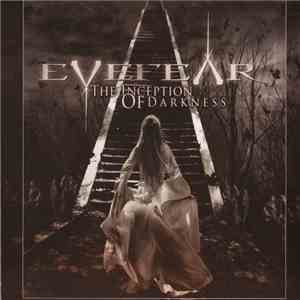 Eyefear - The Inception Of Darkness