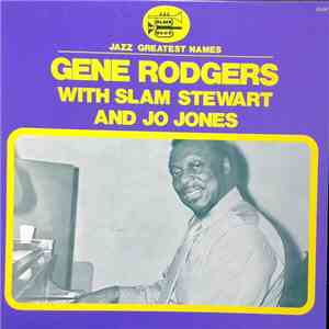 Gene Rodgers - Gene Rodgers With Slam Stewart And Jo Jones