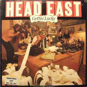 Head East - Gettin' Lucky
