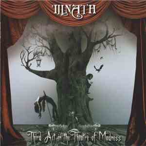Illnath - Third Act In The Theatre Of Madness