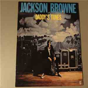 Jackson Browne - Daddy's Tunes
