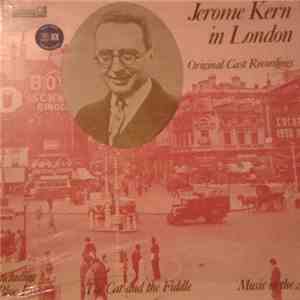 Jerome Kern - In London Original Cast Recordings