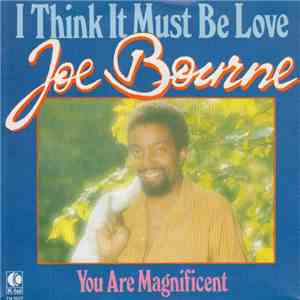 Joe Bourne - I Think It Must Be Love