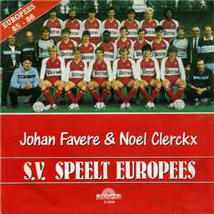 Johan Favere & Noel Clerckx - S.V. Speelt Europees