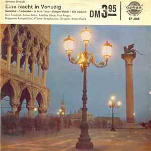 Johann Strauß - Eine Nacht In Venedig