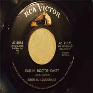 John D. Loudermilk - Callin' Doctor Casey / Oh How Sad